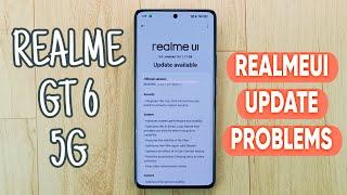 Realme GT 6 Realme UI August New Software Update | Update Problems?