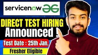 Urgent Direct Test Hiring | Servicenow Direct Test | OFF Campus Drive For 2025, 2024 Batch Hiring