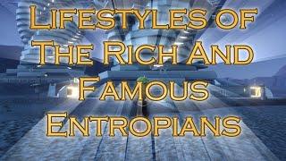 Lifestyles of The Rich And Famous Entropians in The Omegaton West Habitat of Entropia Universe