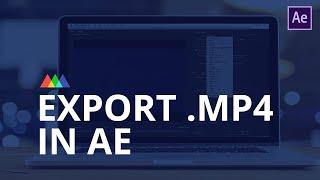HOW TO RENDER H.264 in ADOBE AFTER EFFECTS | NO MEDIA ENCODER QUEUE | EXPORT VIDEOS IN .MP4 EASILY