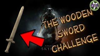 Skyrim: The Wooden Sword Challenge(Part 1)