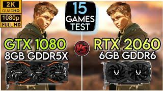 GTX 1080 vs RTX 2060 | Test In Mid 2023 | 15 Games Tested !