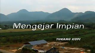 Film Bioskop Indonesia "Mengejar Impian"