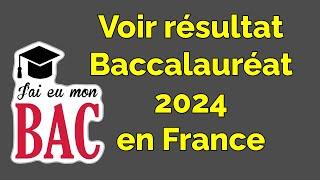 Comment voir le RESULTAT BACCALAUREAT 2024 en France