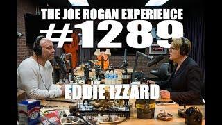 Joe Rogan Experience #1289 - Eddie Izzard