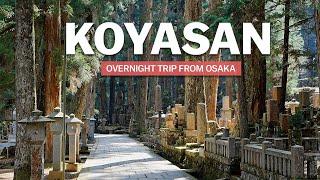 Koyasan | Overnight Trip From Osaka | japan-guide.com