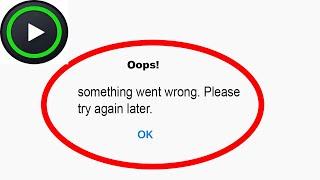 Fix XPlayer App Oops Something Went Wrong Error | Fix XPlayer something went wrong error |PSA 24