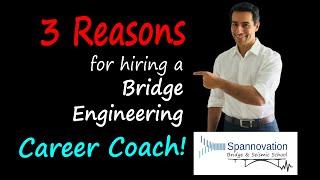 3 Reasons You May Need a Bridge Engineering Career Coach