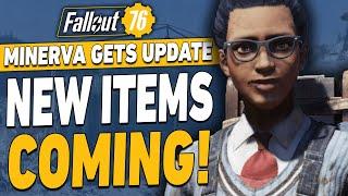 Minerva is FINALLY Getting NEW Items  in Fallout 76!