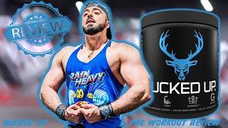 BUCKED UP - Pre Workout Review - Time to get BUCKED UP ? 
