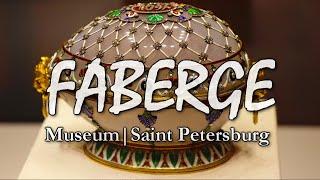 FABERGE Museum | Imperial Easter Eggs | Saint Petersburg | Russia