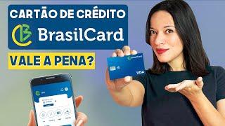 CARTÃO DE CRÉDITO BRASILCARD VISA É BOM? TEM ANUIDADE? Qual o Limite Inicial? SAIBA TUDO 