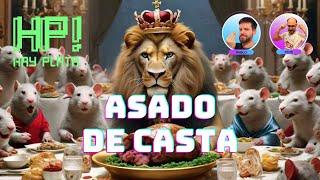 Asado de casta - HAY PLATA #29