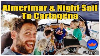 Almerimar & Night Sail To Cartagena  | S2 Episode 41 | Ep 108