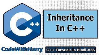 Inheritance & Its Different Types with Examples in C++ | C++ Tutorials for Beginners #36