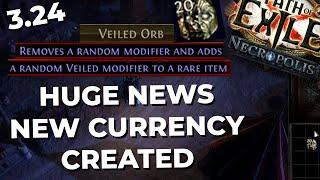 NEW MASSIVE CURRENCY - Veiled Orbs In 3.24 NECROPOLIS