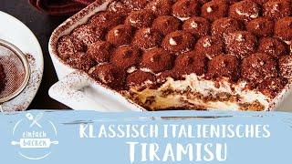 Tiramisu – einfach selber machen| Tiramisu wie aus Italien I Einfach Backen