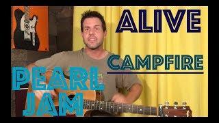 Guitar Lesson: Pearl Jam - Alive - Solo Acoustic Campfire Version!