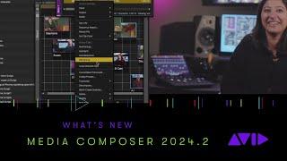 What's New in Media Composer 2024.2