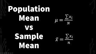 Population Mean And Sample Mean (Explanation and Walkthrough Example) |Statistics