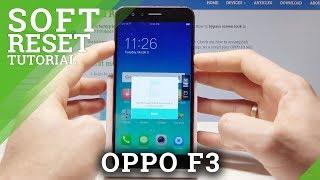 How to Soft Reset OPPO F3 - Force Restart / Reboot System