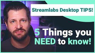 Streamlabs Desktop Tips and Tricks! 5 Things you NEED to know