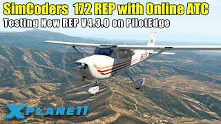 X-Plane 11 - SimCoders Latest 172 REP Update with PilotEdge Online ATC