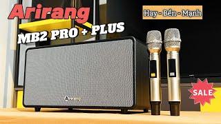 Review Loa ARIRANG MB2 PRO + PLUS Phiên Bản Nâng Cấp Firmware