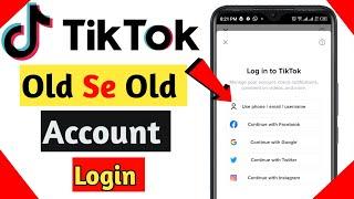 old tiktok account kaise open kare | tiktok old account login kaise kare 2023