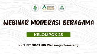 Webinar Moderasi Beragama ||| KKN MIT DR 13 Kelompok 25 UIN Walisongo Semarang