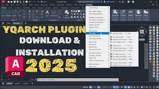 How to Download and Install YQArch Plugin for AutoCAD 2025