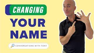 Changing Your Name — Tony Howell + Company