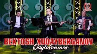 Bektosh Xudayberganov - Qaytolonmos (Jonli ijro)