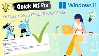 Fix error 0x80070002 windows 11 ( QUICK FIX 2024 )