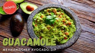 Die beste GUACAMOLE - ganz einfach zubereiten (Rezept)