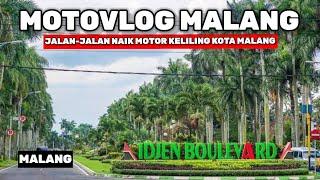 MOTOVLOG KOTA MALANG RAYA - KELILING KOTA MALANG PAKAI MOTOR