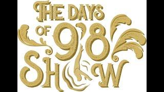 The Days of 98 Show In Skagway, Alaska Sneak Peek! The Longest Running Show In US Theater History!
