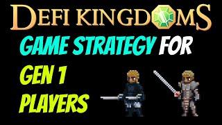 Game Strategy for Gen 1 Players | DeFi Kingdoms