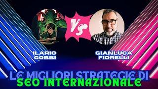 SEO Internazionale per Posizionare Siti Esteri (Talk Ilario / Gianluca Fiorelli)