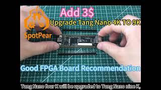 Add 3$ Upgrade Tang Nano 4K TO 9K, Mid-Range FPGA Board Recommendation