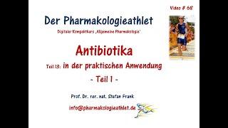 Wie behandle ich das nur? Die antibiotische Zusammenfassung - Teil 1!