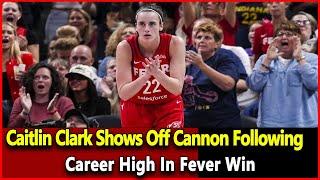 Just received news: Caitlin Clark Shows Off Cannon Following Career High In Fever Win.