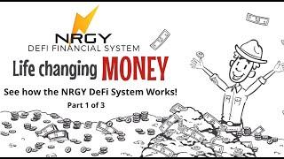 See how the NRGY DeFi System works Part 1 of 3