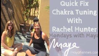 Quick Fix Chakra Tuning with Maya Fiennes and Rachel Hunter