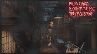 Round Change - Blood of the Dead - Soundtrack