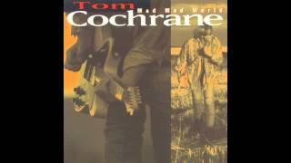 Tom Cochrane | Life Is a Highway (HQ)