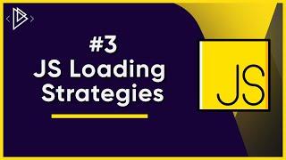 #3 JavaScript Loading Strategies (async and defer) | JavaScript Full Tutorial