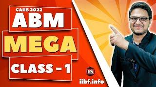 ABM MEGA LIVE CLASS 1|Advanced Bank Management |IMPORTANT CASE STUDIES AND CONCEPTS |CAIIB EXAM 2022