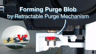 Test for forming purge blobs - Retractable Purge Mechanism