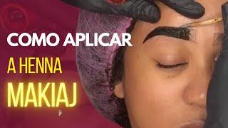 COMO APLICAR A HENNA MAKIAJ | BÔNUS COMO FAZER A MARCAÇÃO